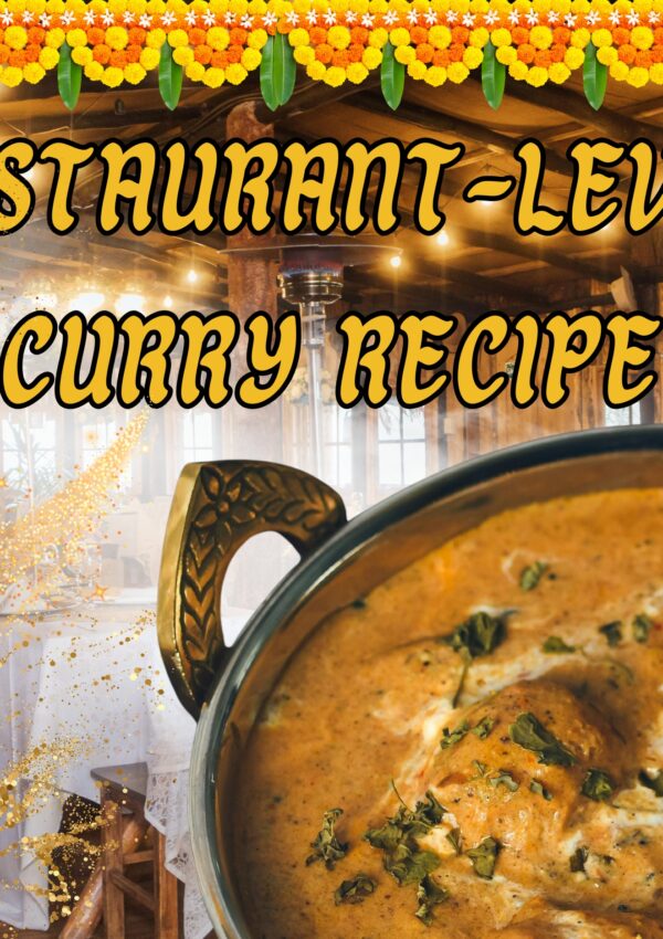 Restauraunt Level Curry Recipe